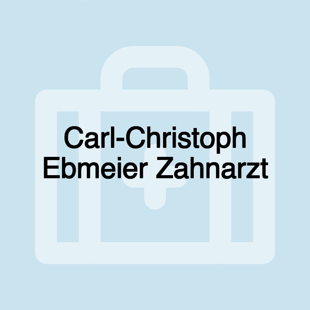 Carl-Christoph Ebmeier Zahnarzt