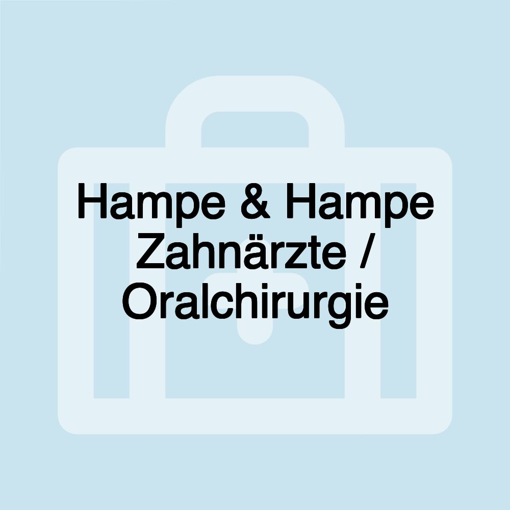 Hampe & Hampe Zahnärzte / Oralchirurgie