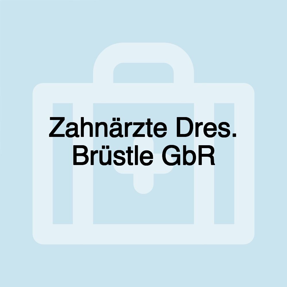 Zahnärzte Dres. Brüstle GbR