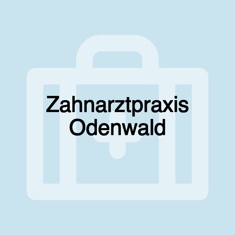 Zahnarztpraxis Odenwald