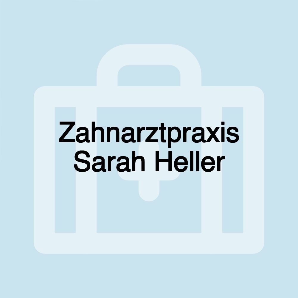 Zahnarztpraxis Sarah Heller