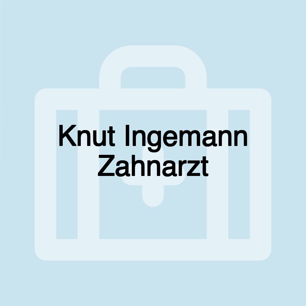 Knut Ingemann Zahnarzt