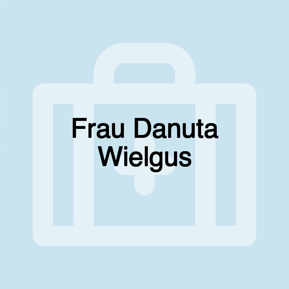 Frau Danuta Wielgus