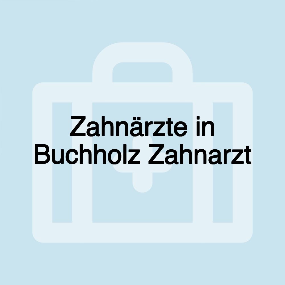 Zahnärzte in Buchholz Zahnarzt