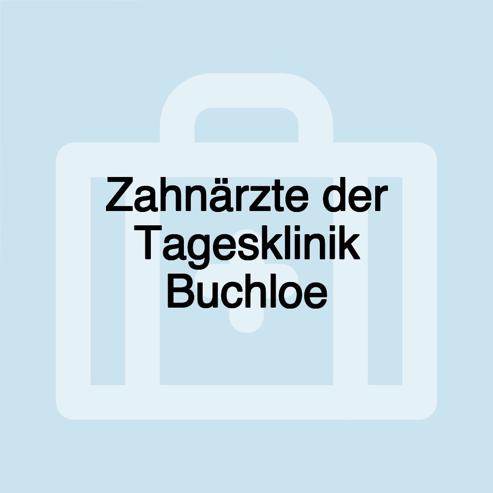 Zahnärzte der Tagesklinik Buchloe