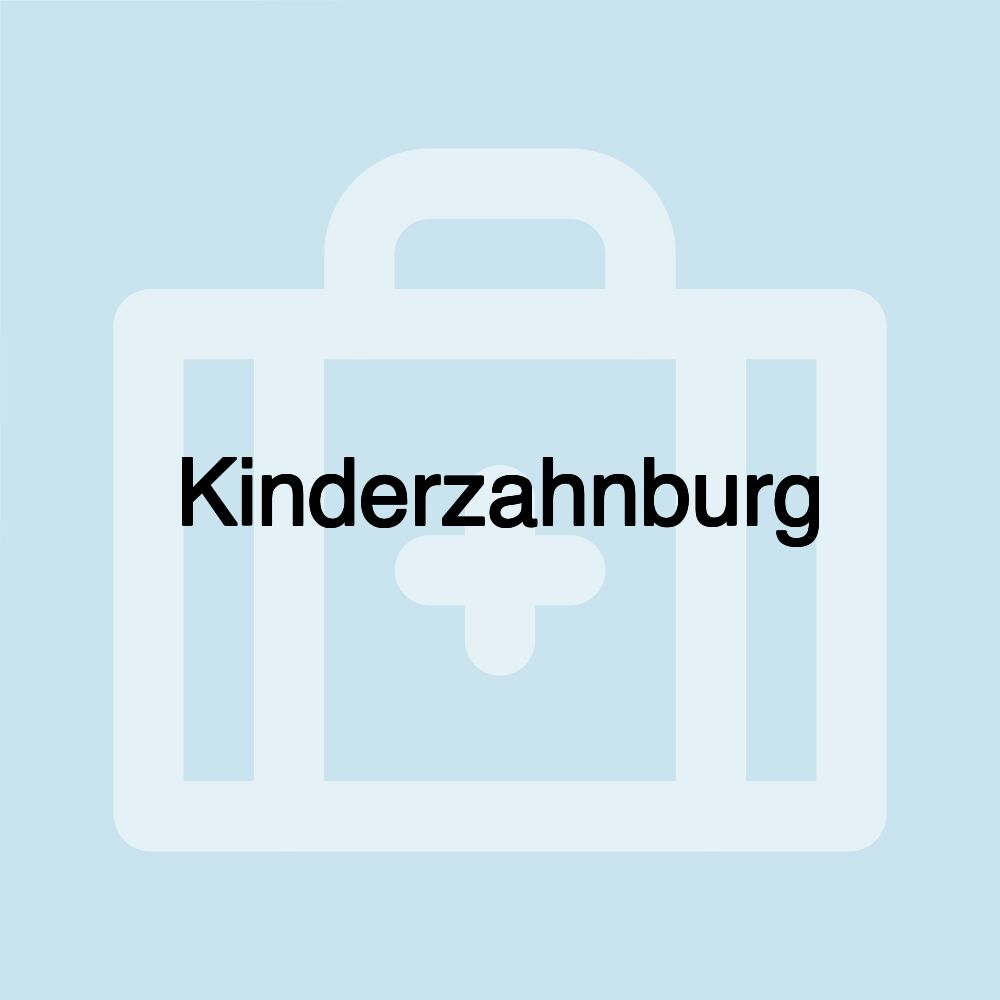 Kinderzahnburg