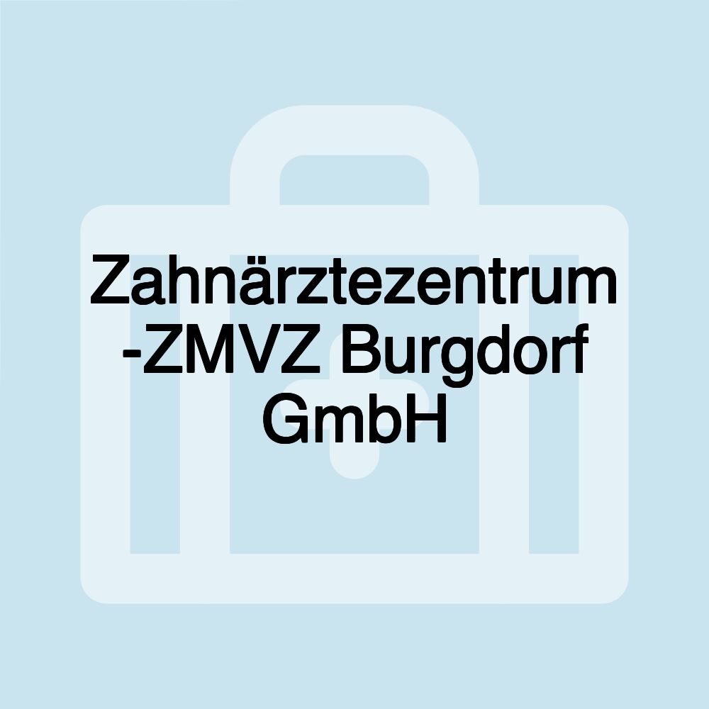 Zahnärztezentrum -ZMVZ Burgdorf GmbH