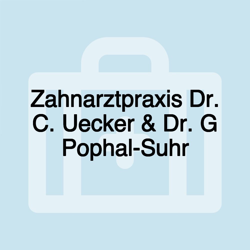 Zahnarztpraxis Dr. C. Uecker & Dr. G Pophal-Suhr