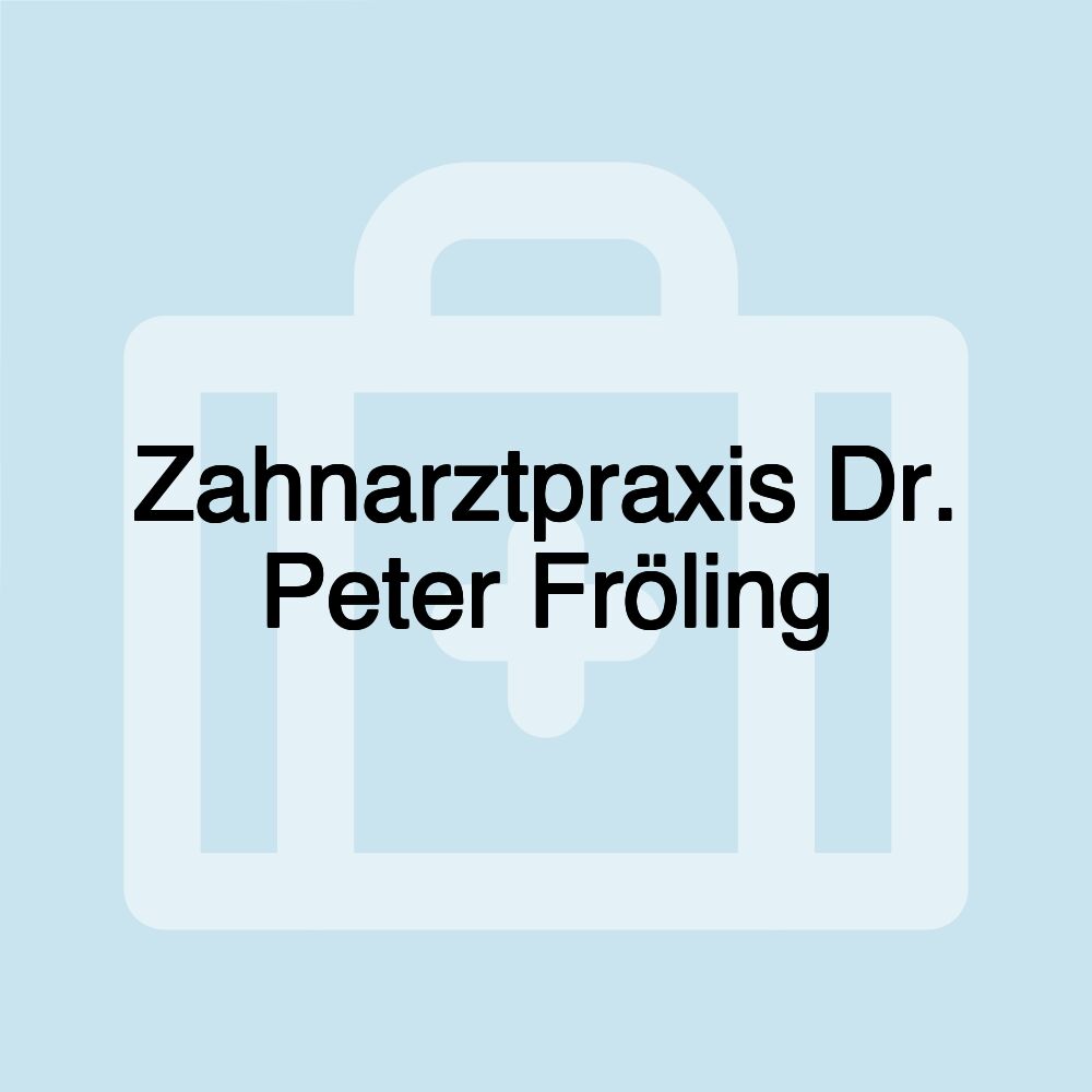 Zahnarztpraxis Dr. Peter Fröling