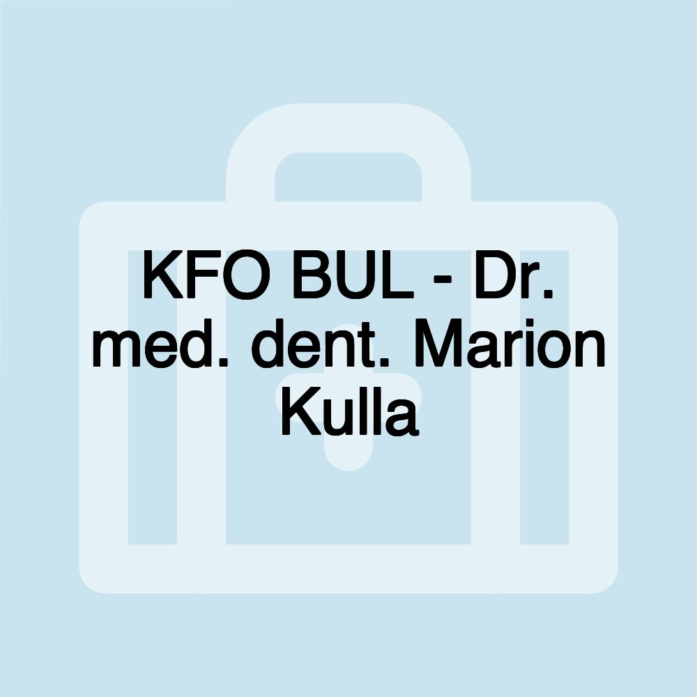 KFO BUL - Dr. med. dent. Marion Kulla