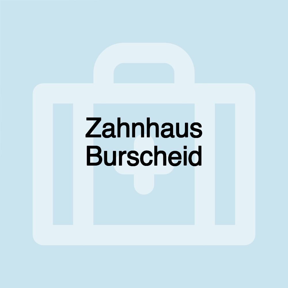 Zahnhaus Burscheid