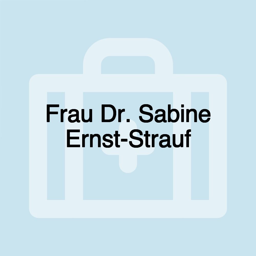 Frau Dr. Sabine Ernst-Strauf