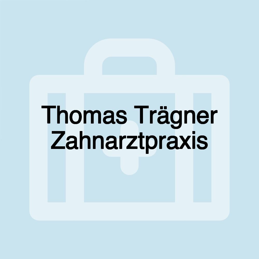 Thomas Trägner Zahnarztpraxis