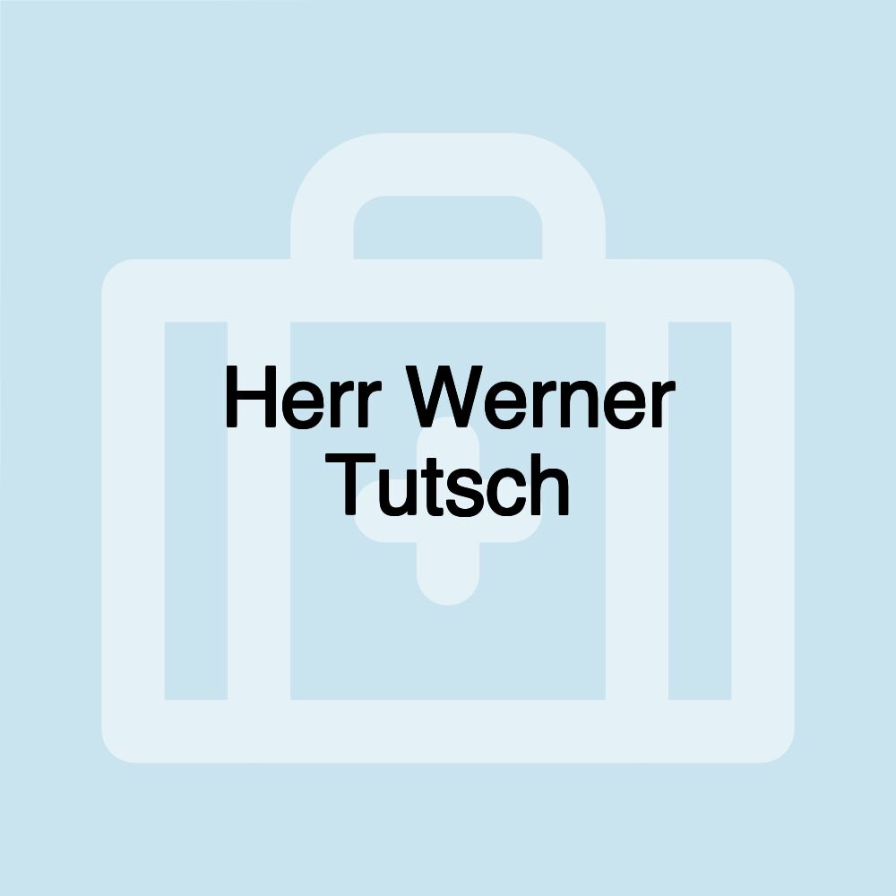 Herr Werner Tutsch