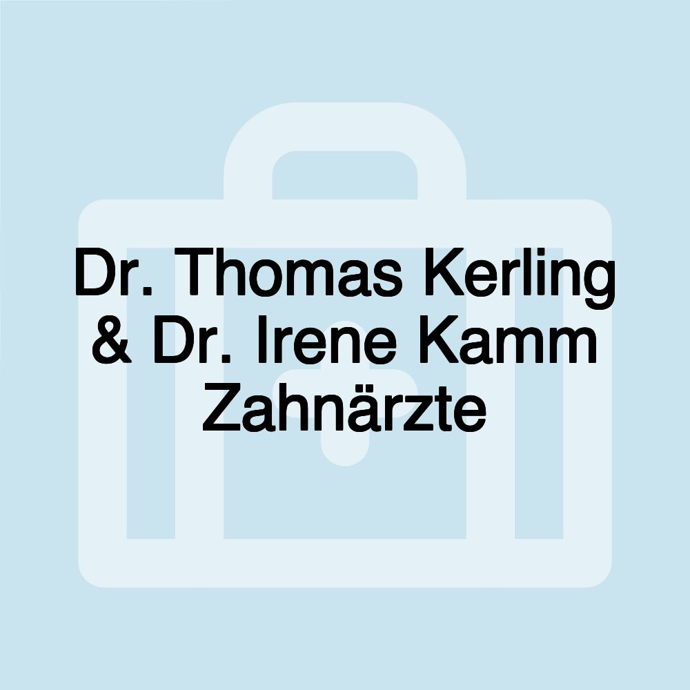 Dr. Thomas Kerling & Dr. Irene Kamm Zahnärzte