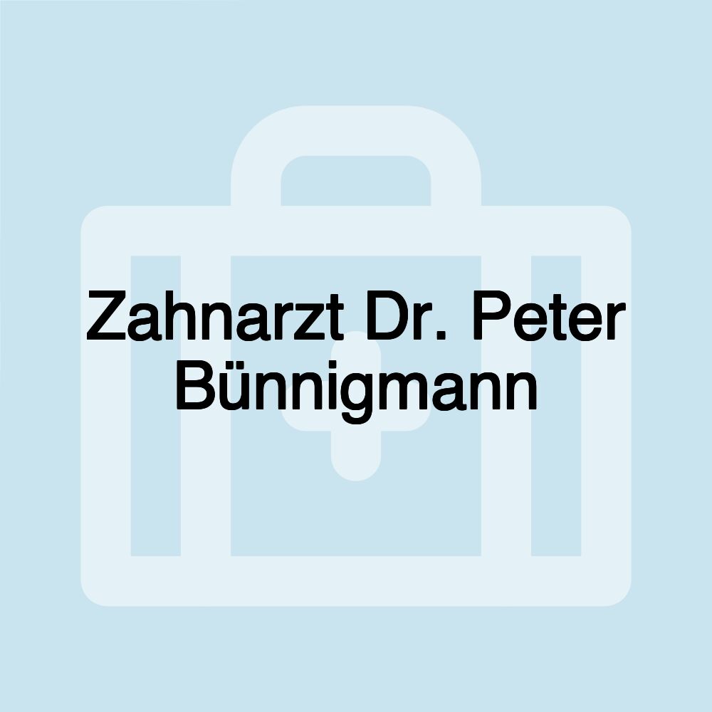 Zahnarzt Dr. Peter Bünnigmann