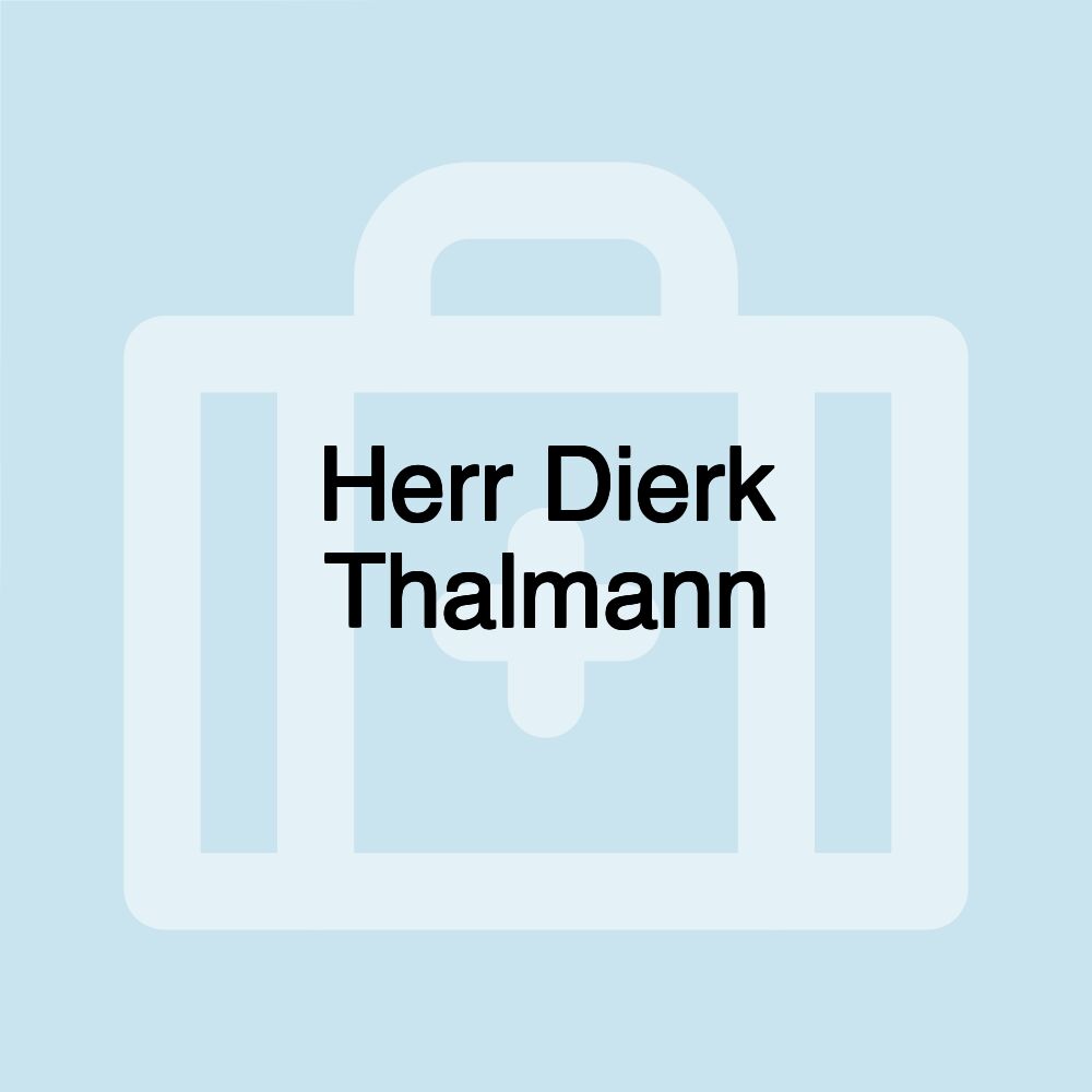 Herr Dierk Thalmann