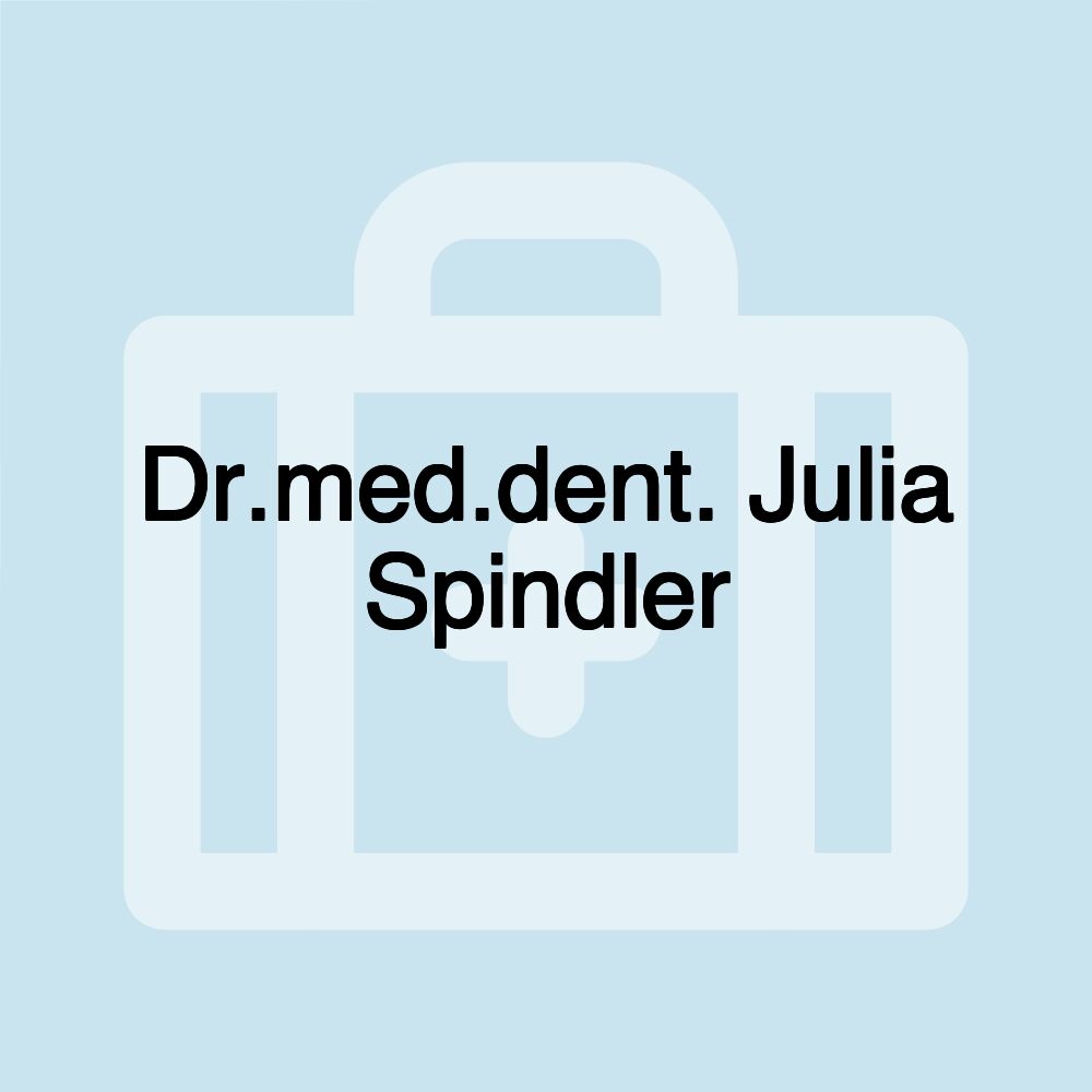 Dr.med.dent. Julia Spindler