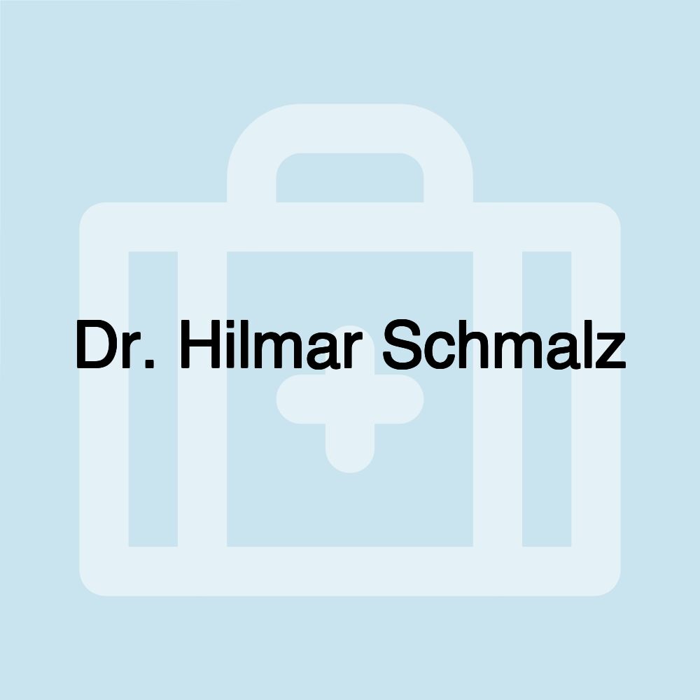 Dr. Hilmar Schmalz