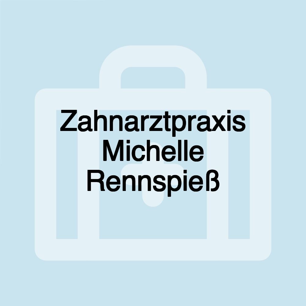 Zahnarztpraxis Michelle Rennspieß