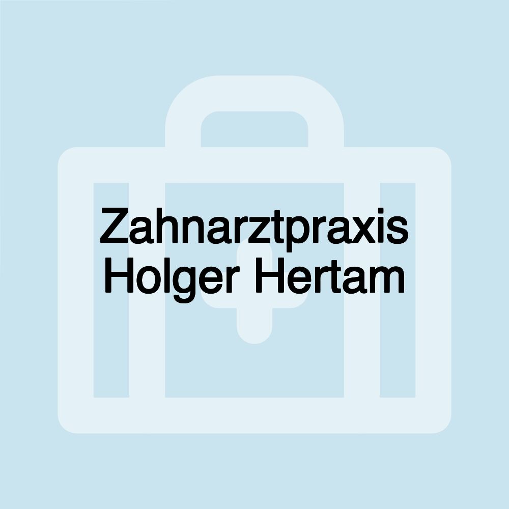 Zahnarztpraxis Holger Hertam