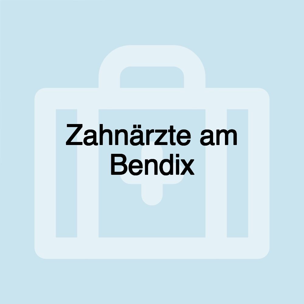 Zahnärzte am Bendix