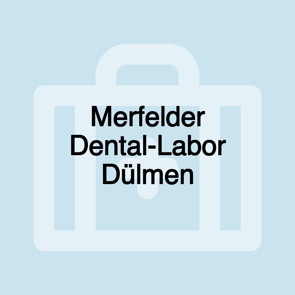 Merfelder Dental-Labor Dülmen