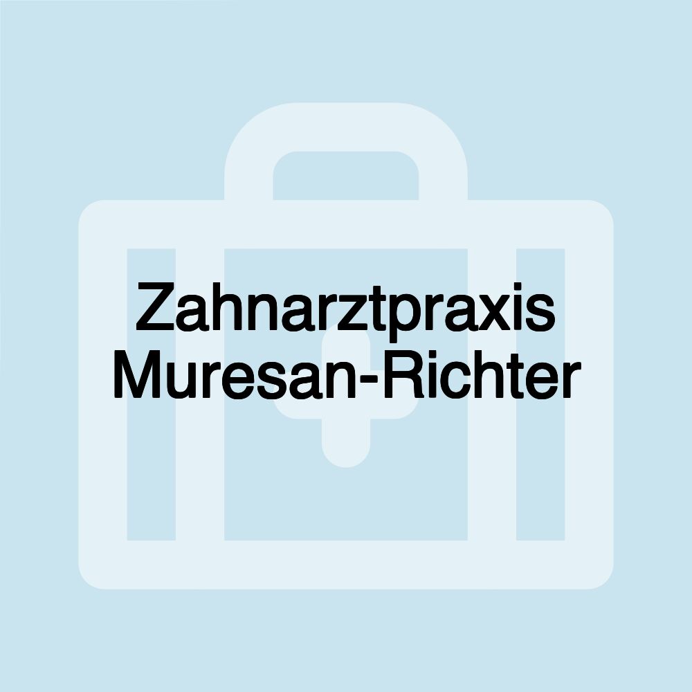 Zahnarztpraxis Muresan-Richter