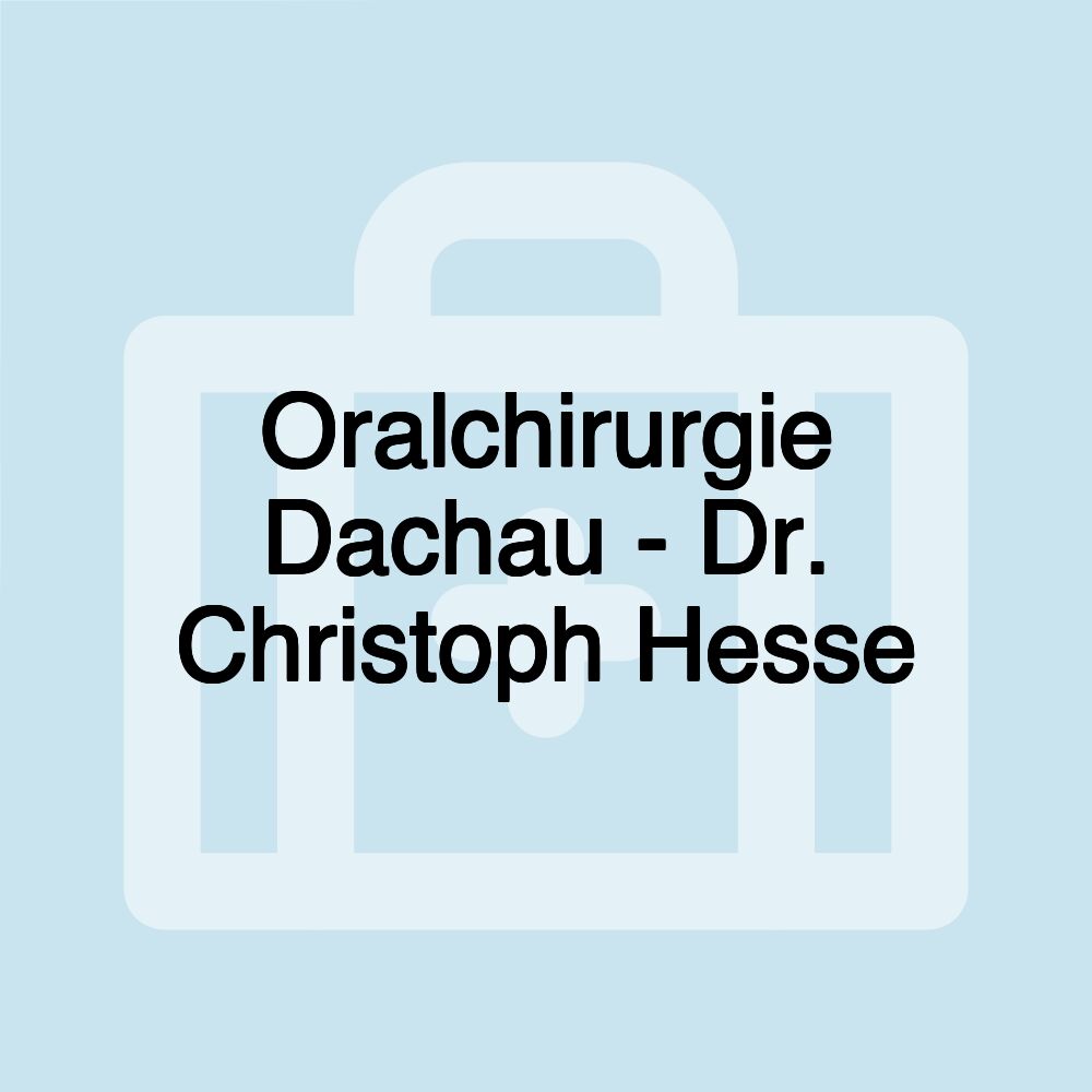 Oralchirurgie Dachau - Dr. Christoph Hesse