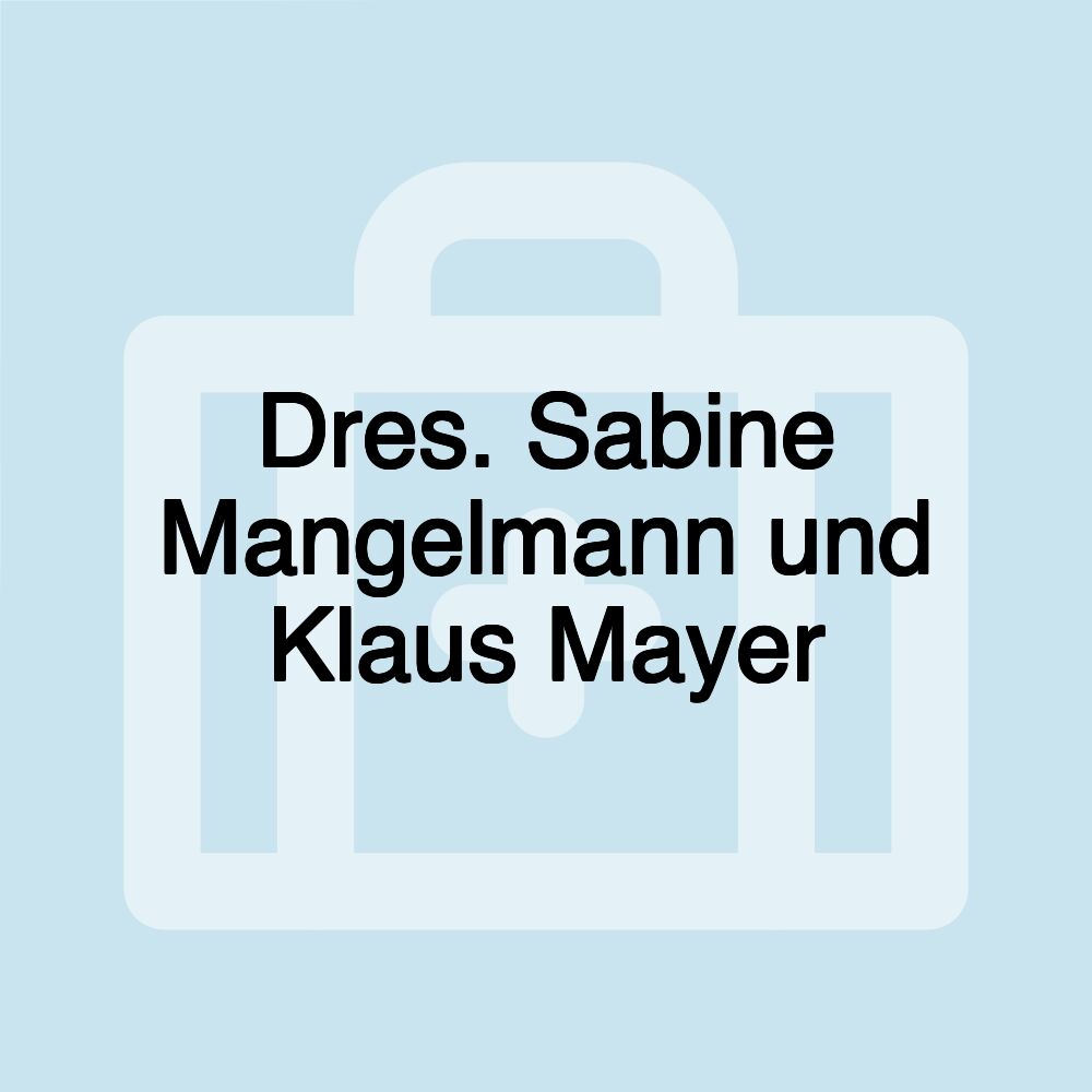 Dres. Sabine Mangelmann und Klaus Mayer