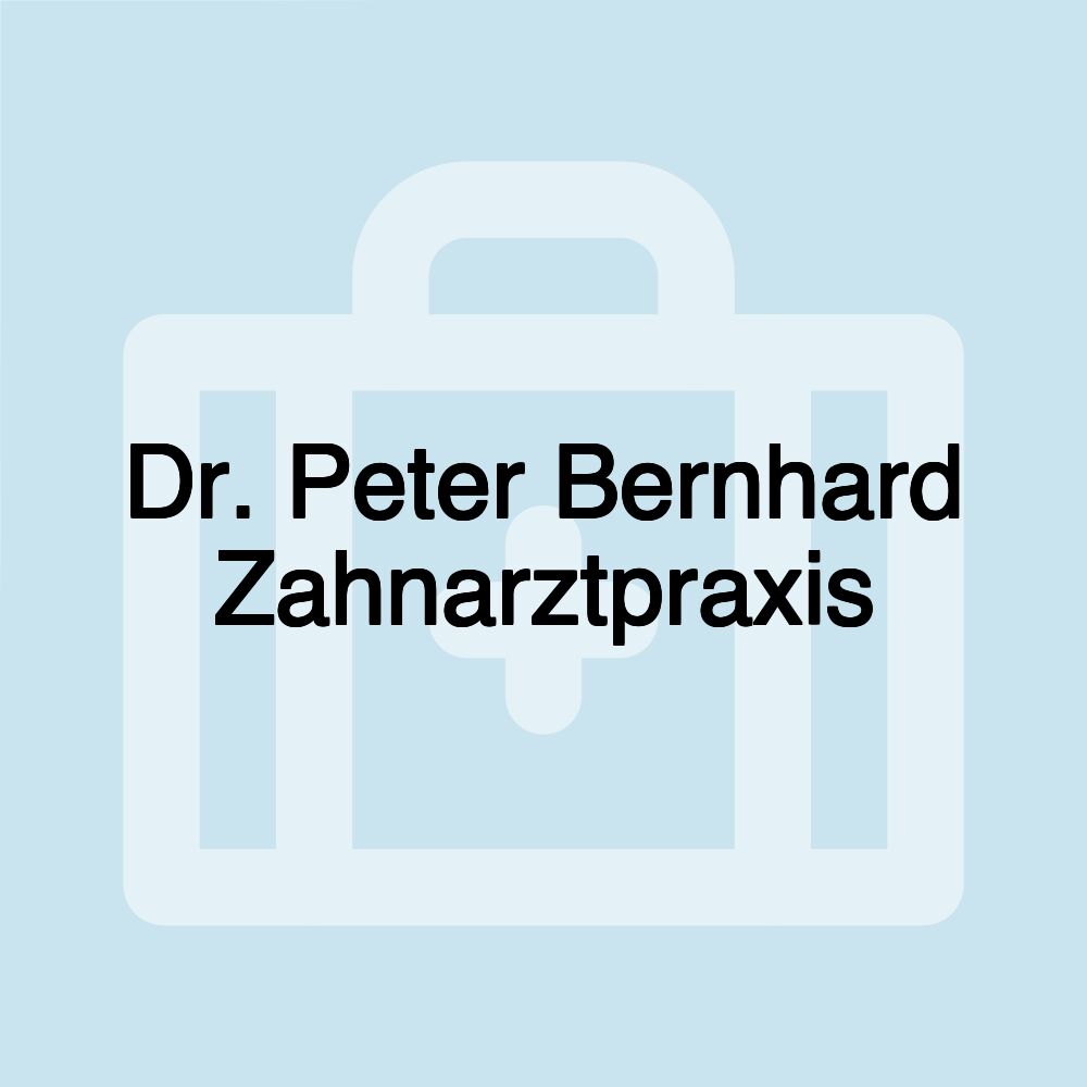 Dr. Peter Bernhard Zahnarztpraxis