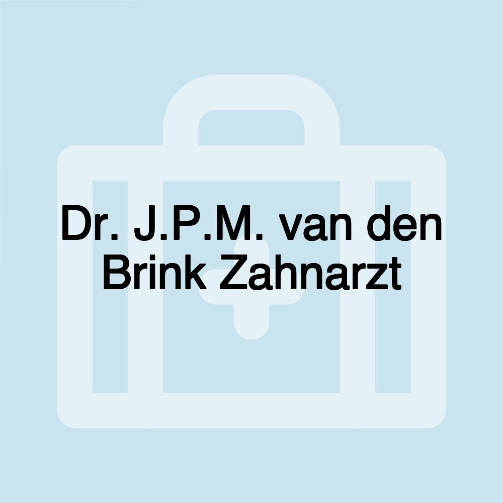 Dr. J.P.M. van den Brink Zahnarzt