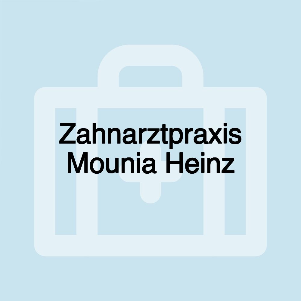 Zahnarztpraxis Mounia Heinz