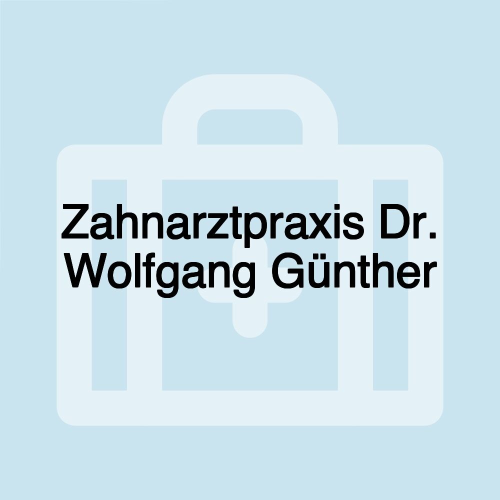 Zahnarztpraxis Dr. Wolfgang Günther