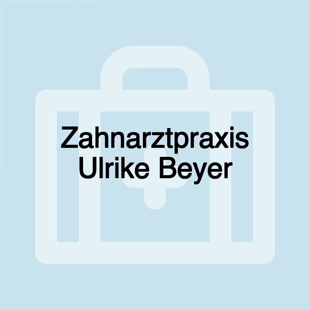 Zahnarztpraxis Ulrike Beyer