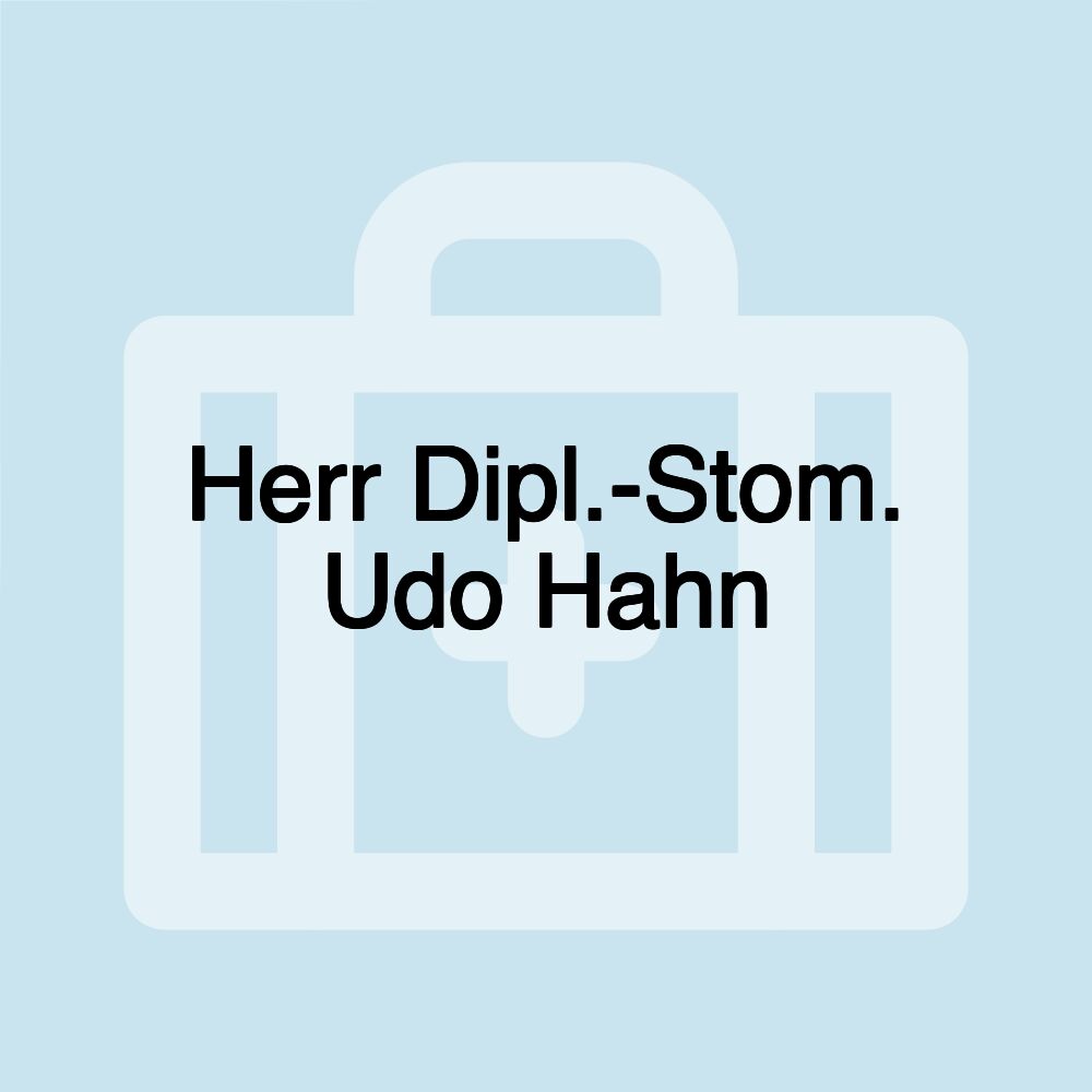 Herr Dipl.-Stom. Udo Hahn