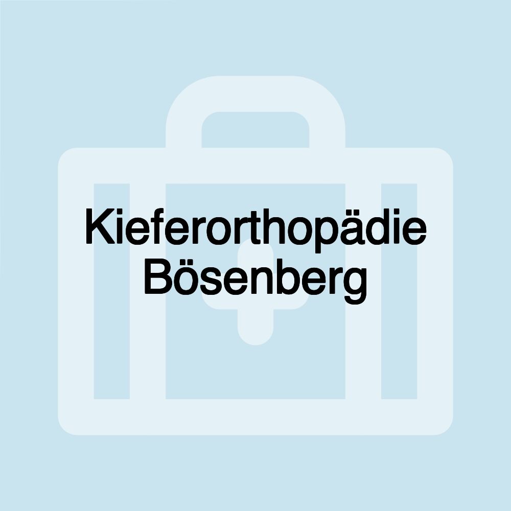 Kieferorthopädie Bösenberg