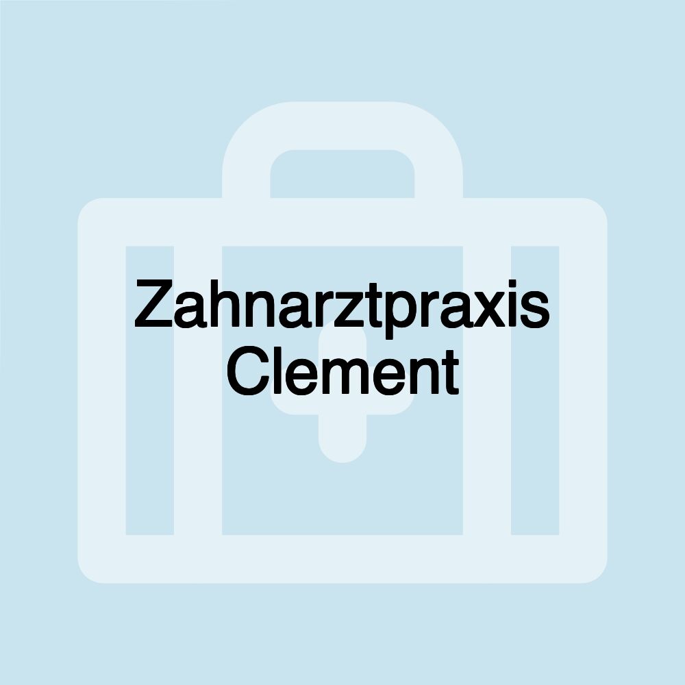 Zahnarztpraxis Clement