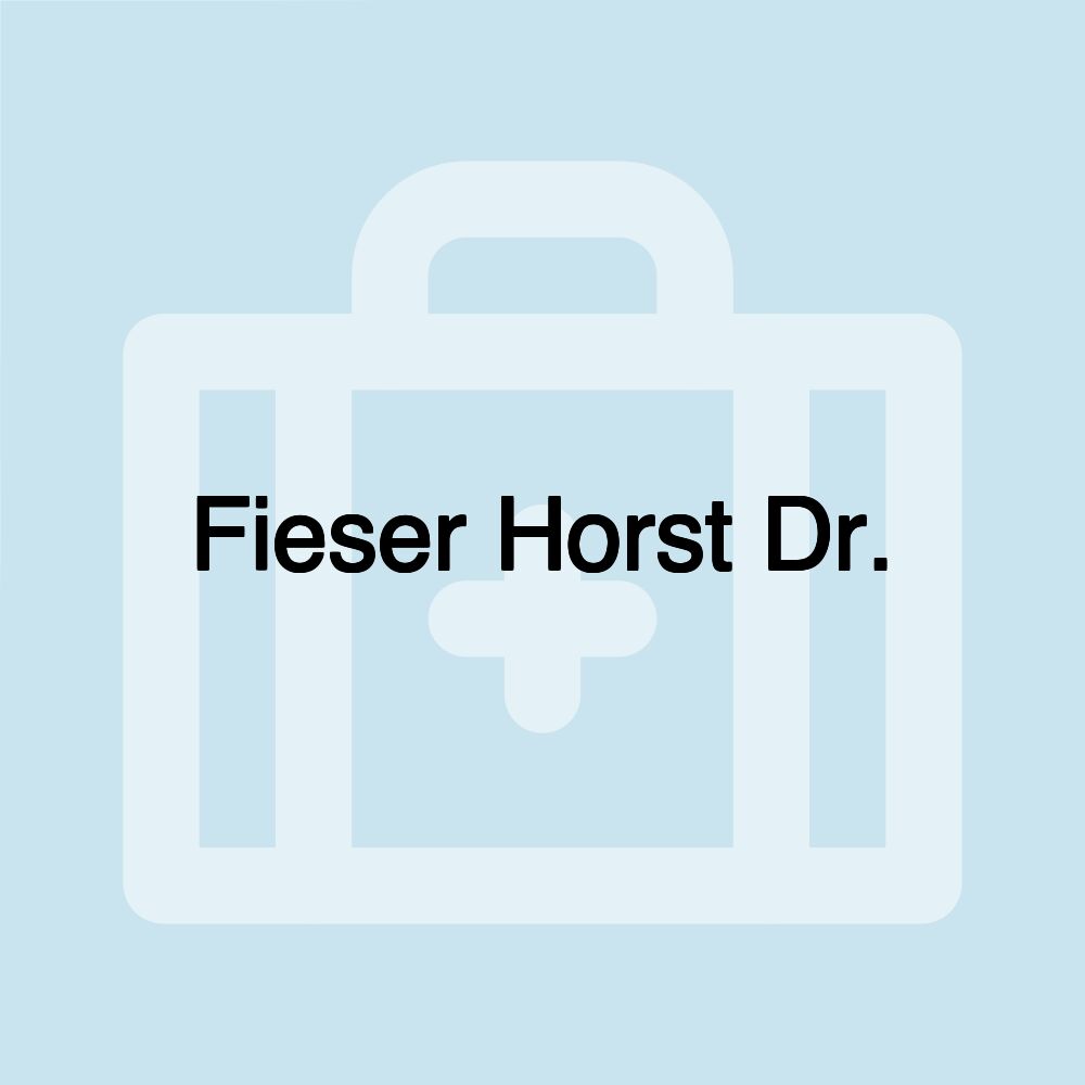 Fieser Horst Dr.