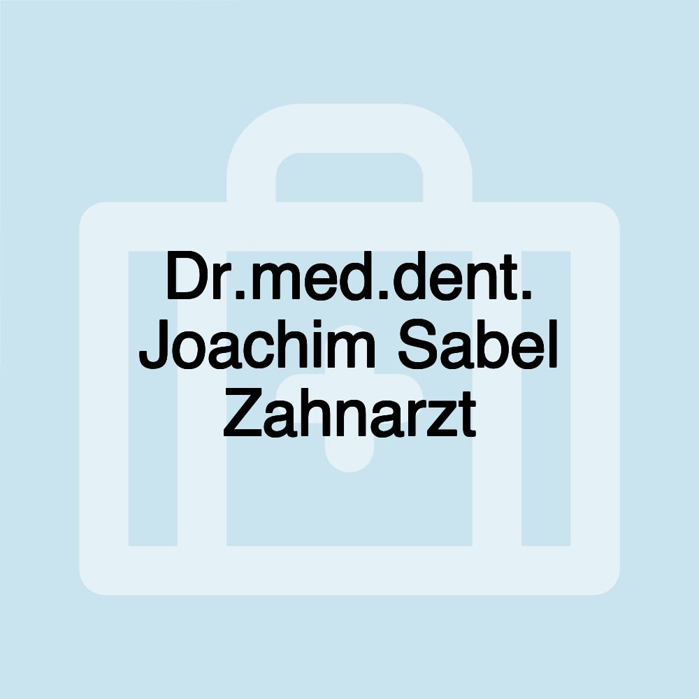 Dr.med.dent. Joachim Sabel Zahnarzt