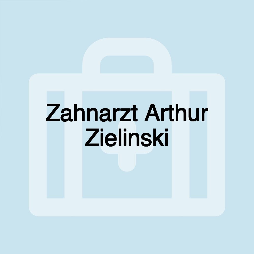 Zahnarzt Arthur Zielinski