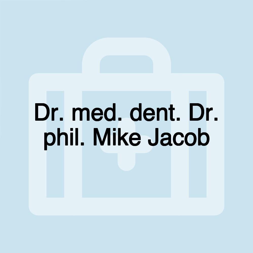 Dr. med. dent. Dr. phil. Mike Jacob