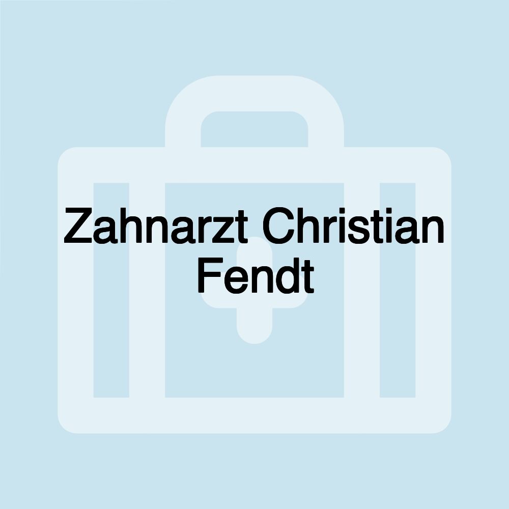 Zahnarzt Christian Fendt