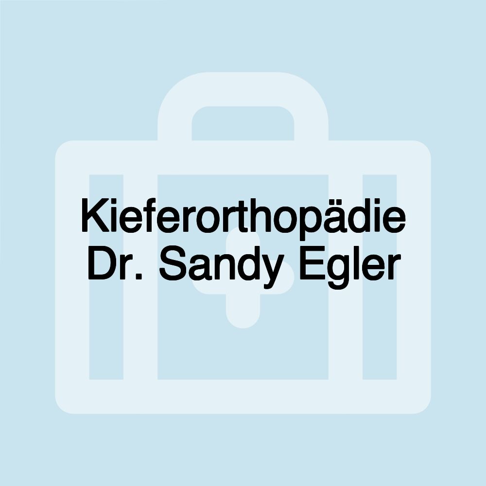 Kieferorthopädie Dr. Sandy Egler