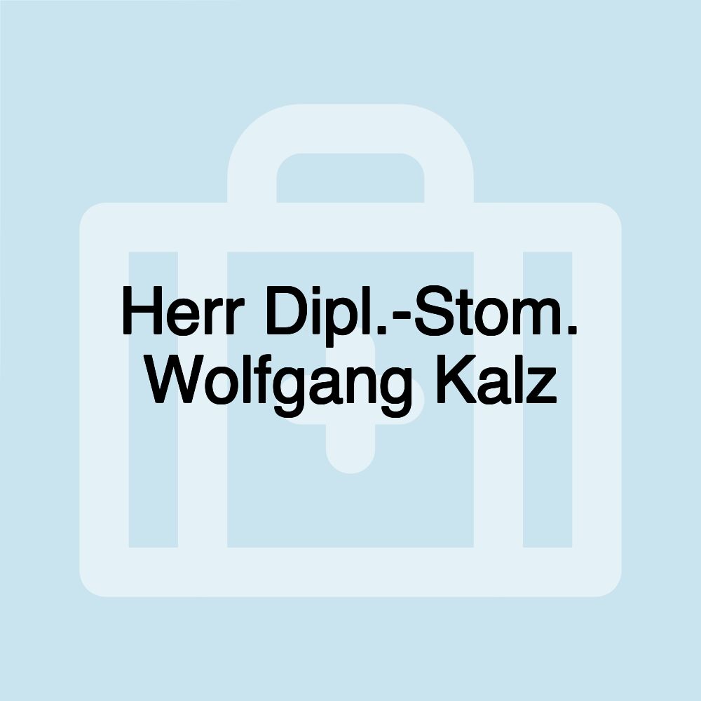 Herr Dipl.-Stom. Wolfgang Kalz