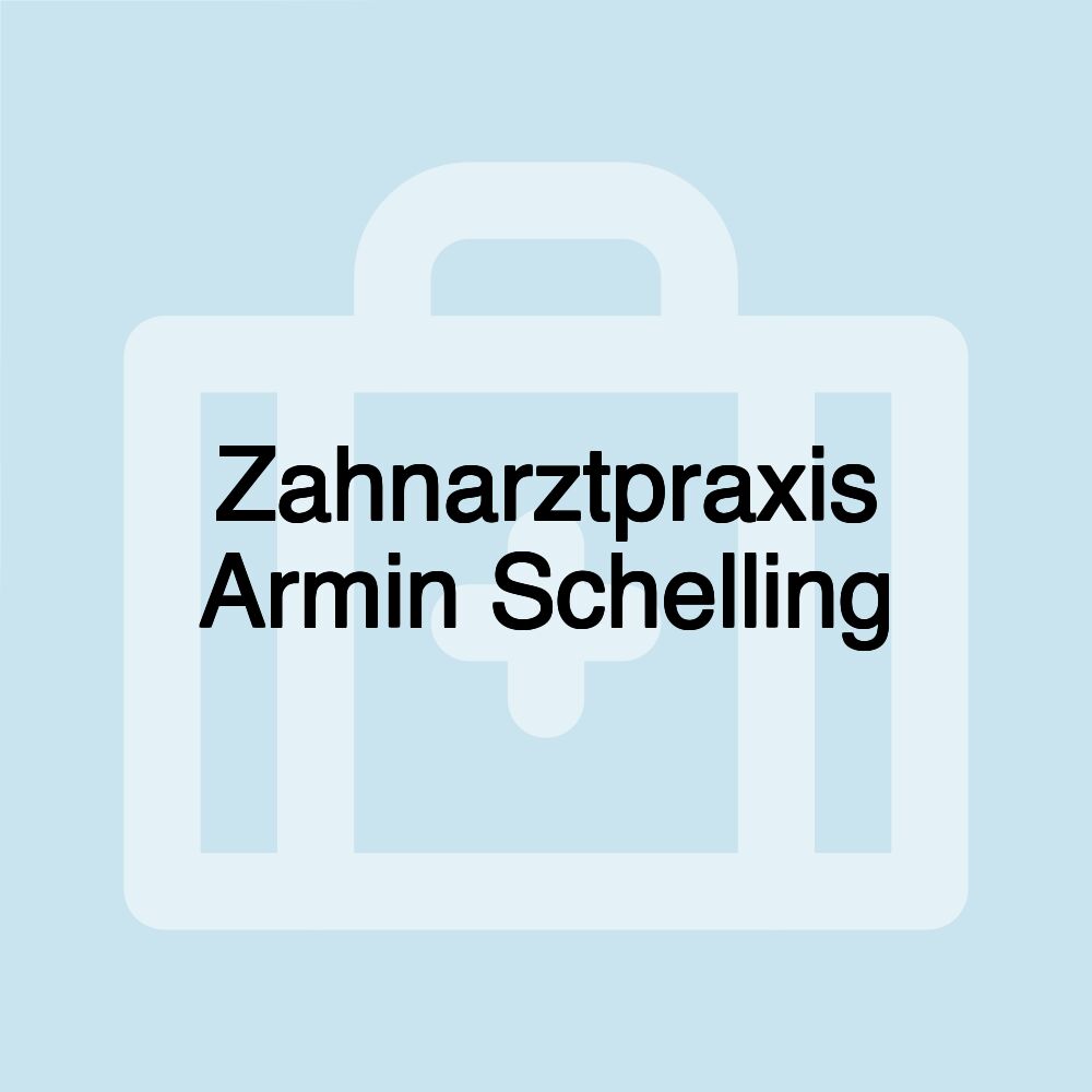 Zahnarztpraxis Armin Schelling