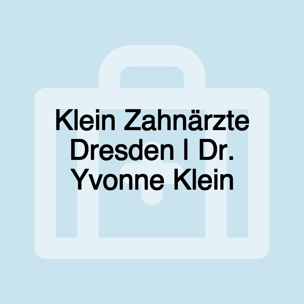 Klein Zahnärzte Dresden | Dr. Yvonne Klein