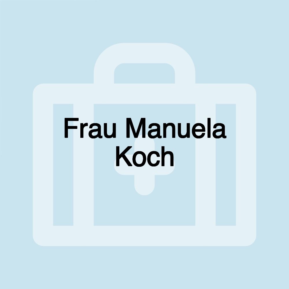 Frau Manuela Koch