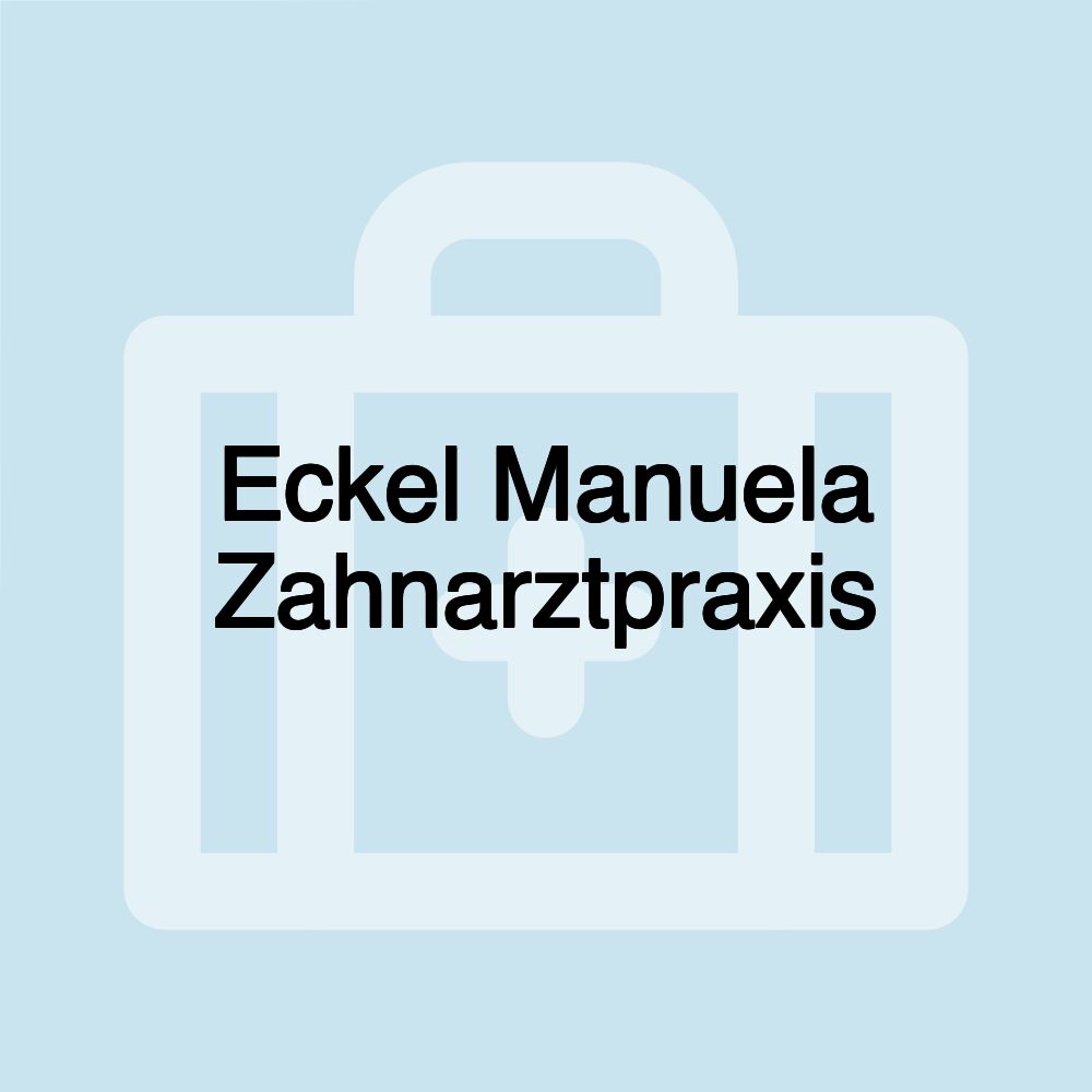 Eckel Manuela Zahnarztpraxis