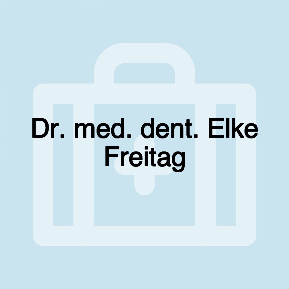 Dr. med. dent. Elke Freitag